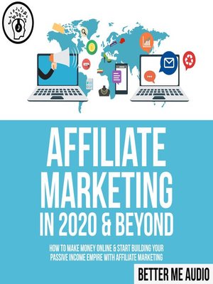 cover image of Affiliate Marketing in 2020 & Beyond
